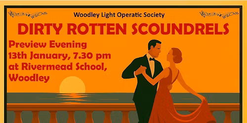 Dirty Rotten Scoundrels Preview Evening