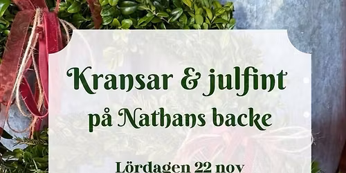 Kransar & julfint på Nathans Backe