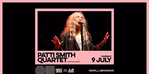 Gent Jazz 2026 :: Patti Smith Quartet & many more — Godshuizenlaan 2, 9000 Ghent, Belgium
