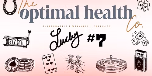Lucky #7 Anniversary Open House for The Optimal Health Co