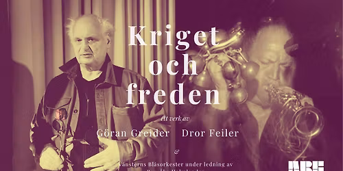 Dikt av G\u00f6ran Greider, komposition av Dror Feiler \u2013 ett uruppf\u00f6rande