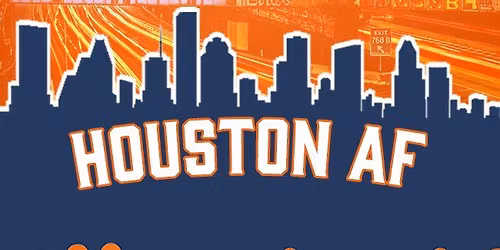 Houston AF at the Houston Improv