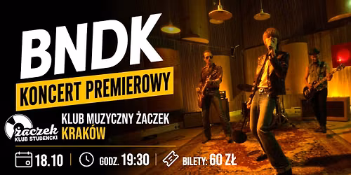 BNDK \u2013 PREMIERA P\u0141YTY \u201eVINTAGE\u201d | Koncert w Klubie \u017baczek