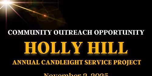 Holly Hill Candlelight Service Project