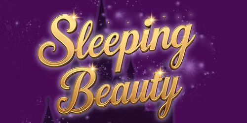 Sleeping Beauty - Barnsley Civic's Pantomime for 2025
