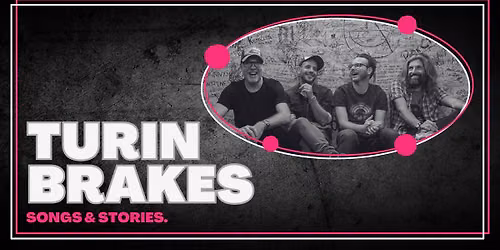 Turin Brakes \u2022 25.11.26 \u2022 The Old Market, Brighton