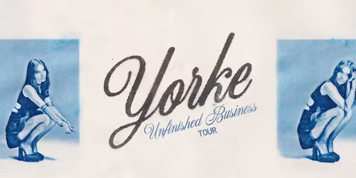 YORKE - UNFINISHED BUSINESS TOUR (MELBOURNE)