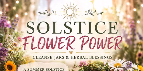 Solstice Flower Power