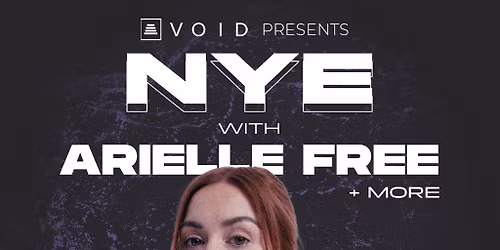Void NYE w\/ Arielle Free