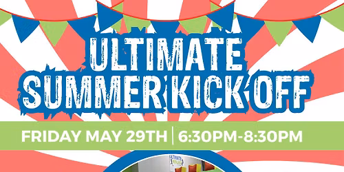Ultimate Summer Kick Off