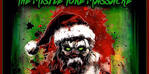 The Mistle Toke Massacre!