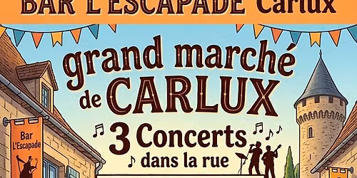 march\u00e9 et f\u00eate de la musique de Carlux