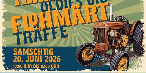 Traktoren Oldies und Flohm\u00e4rt Tr\u00e4ffe