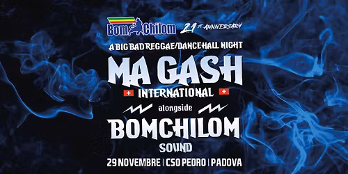 29.11 \u2022 BOMCHILOM 21st ANNIVERSARY w\/ MA GASH INTL' (CH) + BomChilom Sound @ CSO Pedro - Padova