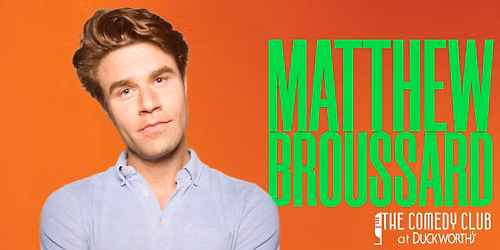 Matthew Broussard at Helium Comedy Club - Atlanta