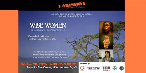 FairShot Film Series: Wise Women - Humanity's Untold Origins