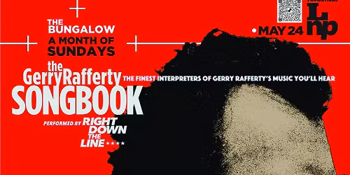 The Gerry Rafferty Songbook - Right Down The Line at The Bungalow - Doors 7pm - SOLD OUT 