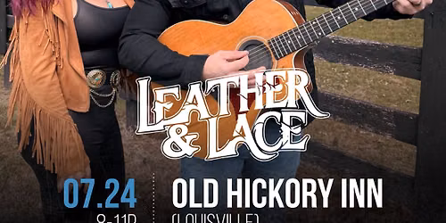 LEATHER & LACE @Old Hickory Inn