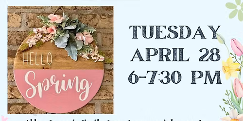 Adult Craft Night: Hello Spring Sign Painting *PROGRAM IS FULL*