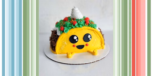Taco Cake Class - Fayetteville