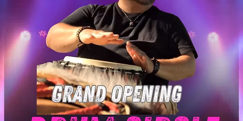 GRAND OPENING of SAFE IN SOUND WELLNESS JOIN US at THE DRUM CIRCLE!