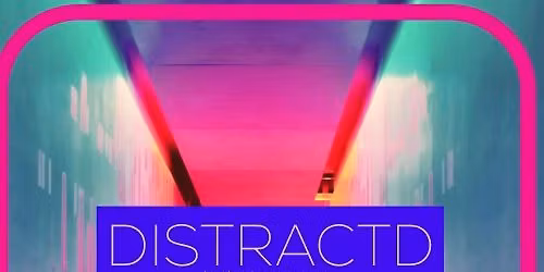 DISTRACTD ADHD & NEURODIVERSITY MONTHLY EVENT: NOVEMBER