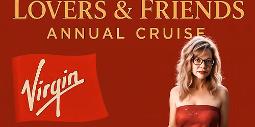 Lover's & Friend's Annual Cruise