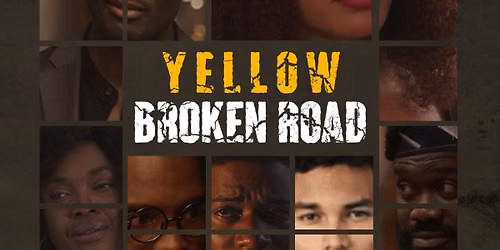 \ud83c\udfac YELLOW BROKEN ROAD \u2014 WORLD PREMIERE \ud83c\udfac ONE NIGHT ONLY