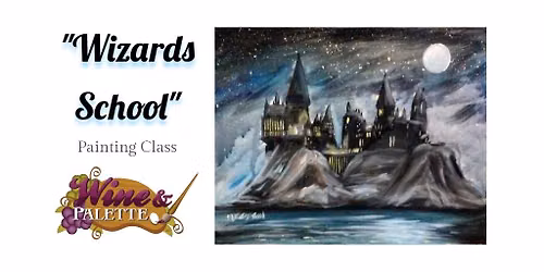 Wizards School - W&P Painting Class