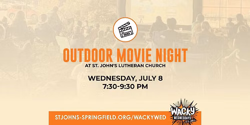 OUTDOOR MOVIE NIGHT  | WACKY WEDNESDAYS