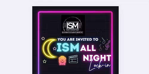 ISM All Night Lock-In