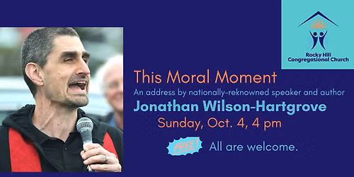 This Moral Moment: An address by Jonathan Wilson-Hartgrove
