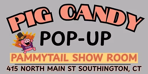 Pig Candy Popup at Pammytail Show Room