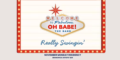 Oh Babe!  Swingin' Monday Residency