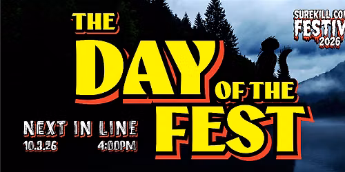 SureKill Comedy's "The Day of the Fest" Variety Show  (BYOB)