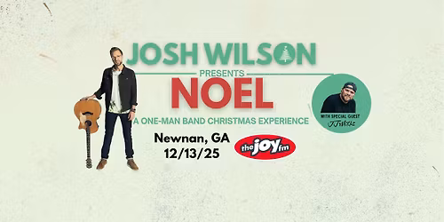 Josh Wilson Presents NOEL Christmas Experience // Newnan, GA