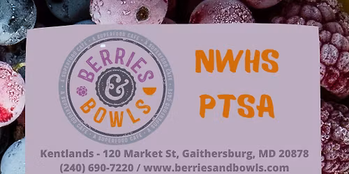 Berries & Bowls-Kentlands NW PTSA Dining Day