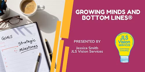 Growing Minds and Bottom Lines\u00ae with Oakland Thrive Annual Strategic Planning Workshop