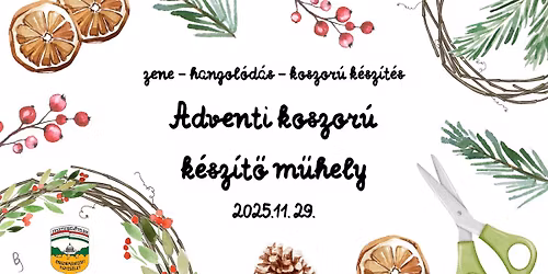 Tiszvisel\u0151telepi Adventi Koszor\u00fa-k\u00e9sz\u00edt\u0151 M\u0171hely 2025.