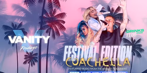 VANITY Friday's \ud83c\udf34Coachella Special \ud83e\udea9 Babylon 