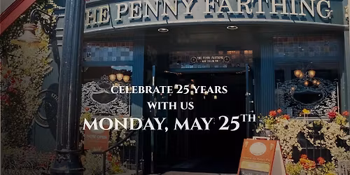 Penny Farthing Pub's 25th Anniversary
