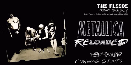 METALLICA RELOADED the Fleece July 24th