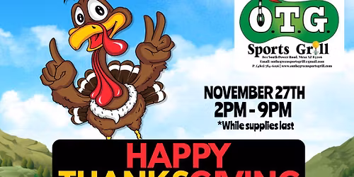 THANKSGIVING DINNER @ OTG