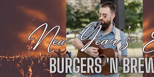 New Year Burgers 'N Brew Live with Bailey Hayes