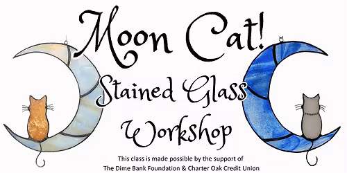 Moon Cat! Stained Glass Workshop (Beginner)