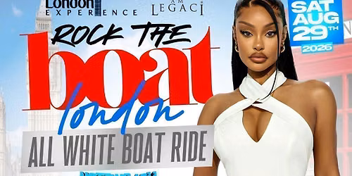 ROCK THE BOAT LONDON ALL WHITE BOAT RIDE PARTY | NOTTING HILL CARNIVAL 2026