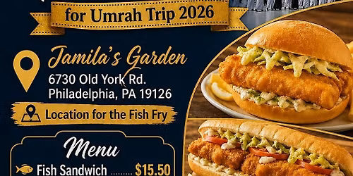 Second Annual Fish Fry Fundraiser For Umrah Trip 2026