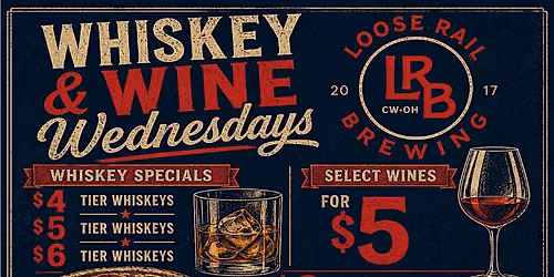 Whiskey & Wine Wednesdays at Loose Rail Brewing