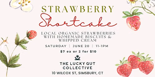 Strawberry Shortcake at The Lucky Gut Collective
