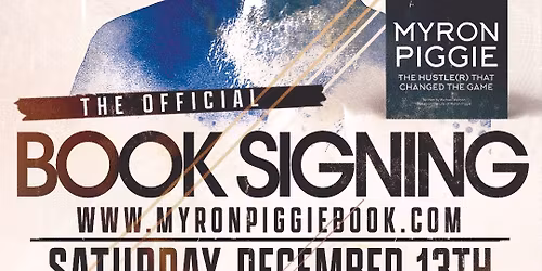 Official Book Signing Party: Myron Piggie & Author Michael Watson